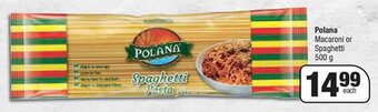 Spar Polana Macaroni or Spaghetti 500 g offer