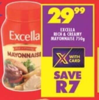 Shoprite EXCELLA RICH & CREAMY MAYONNAISE 750g offer