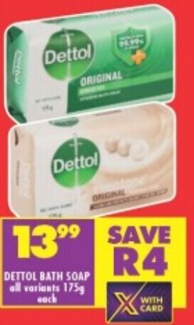 DETTOL BATH SOAP all variants 175g each offer at Shoprite