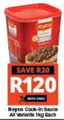 Checkers Royco Cook-In Sauce All Variants 1kg Each offer