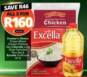 Checkers Farmer's Choice Frozen Mixed Chicken Portions 2kg & Excella Long Grain Parboiled Rice 2kg & Excella Sunflower Oil 2L offer