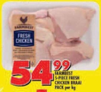 Shoprite FARMBEST 5-PIECE FRESH CHICKEN BRAAI PACK per kg offer