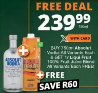 Checkers Liquor Shop Absolut Vodka + Liqui Fruit 100% Fruit Juice Blend 1L offer