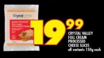 Shoprite CRYSTAL VALLEY FULL CREAM PROCESSED CHEESE SLICES all variants 150g each offer