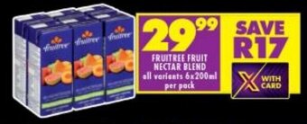 Shoprite FRUITREE FRUIT NECTAR BLEND all variants 6x200ml per pack offer