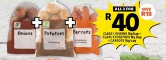 Shoprite CLASS 1 ONIONS 1kg bag + CLASS 1 POTATOES 1kg bag + CARROTS 1kg bag offer
