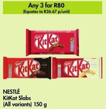 Makro NESTLÉ KitKat Slabs (All variants) 150 g offer