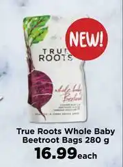 Food Lover's Market True Roots Whole Baby Beetroot Bags-280g Each offer