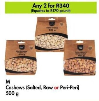 Makro M Cashews (Salted, Raw or Peri-Peri) 500 g offer
