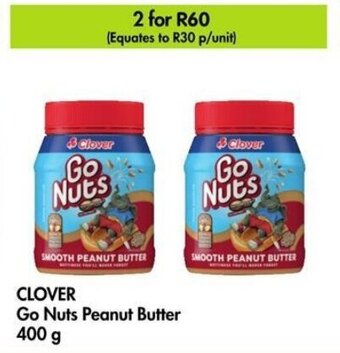 CLOVER Go Nuts Peanut Butter 400 g offer at Makro