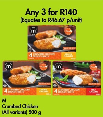 Makro M Crumbed Chicken (All variants) 500 g offer
