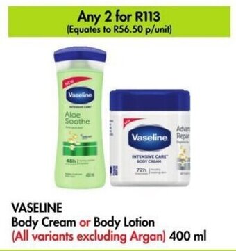 Makro VASELINE Body Cream or Body Lotion (All variants excluding Argan) 400 ml offer