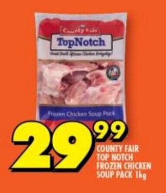 Shoprite COUNTY FAIR TOP NOTCH FROZEN CHICKEN SOUP PACK 1kg offer