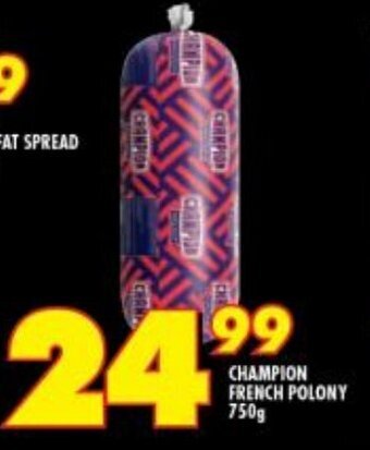 Shoprite CHAMPION FRENCH POLONY 750g offer