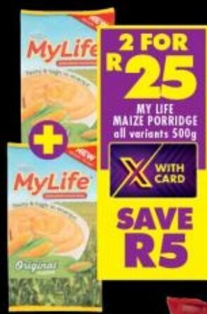 Shoprite MY LIFE MAIZE PORRIDGE all variants 500g offer