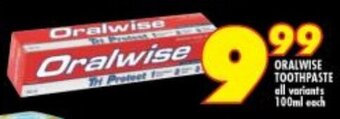 Shoprite ORALWISE TOOTHPASTE all variants 100ml each offer