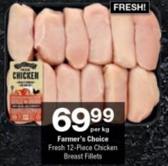 Checkers Farmer's Choice Fresh 12-Piece Chicken Breast Fillets offer