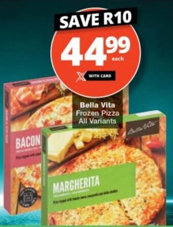 Checkers Bella Vita Frozen Pizza All Variants offer