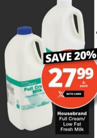 Checkers Housebrand Full Cream/ Low Fat Fresh Milk offer