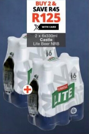 Checkers 2 x 6x330ml Castle Lite Beer NRB offer