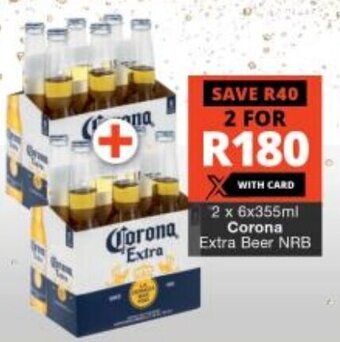 Checkers 2 x 6x355ml Corona Extra Beer NRB offer
