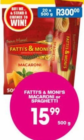 Giant Hyper FATTI'S & MONI'S MACARONI or SPAGHETTI offer