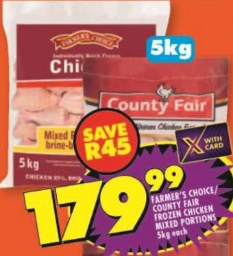 Shoprite FARMER'S CHOICE/ COUNTY FAIR FROZEN CHICKEN MIXED PORTIONS 5kg each offer