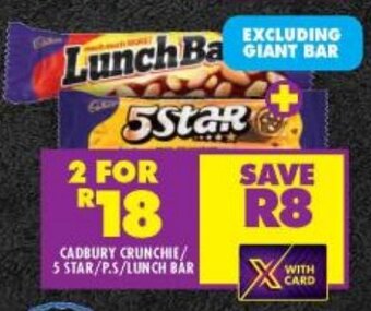 Shoprite CADBURY CRUNCHIE/ 5 STAR/P.S/LUNCH BAR offer