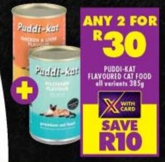 Shoprite PUDDI-KAT FLAVOURED CAT FOOD all variants 385g offer