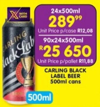 Shoprite CARLING BLACK LABEL BEER 500ml cans offer