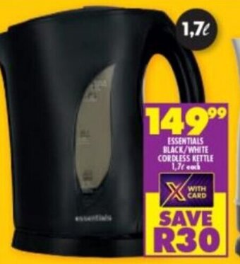 Shoprite ESSENTIALS BLACK/WHITE CORDLESS KETTLE 1,7L each offer