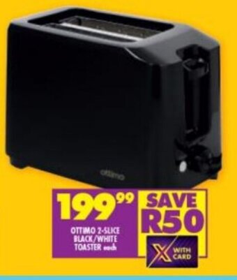 Shoprite OTTIMO 2-SLICE BLACK/WHITE TOASTER offer