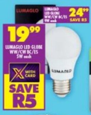 Shoprite LUMAGLO LED GLOBE WW/CW BC/ES 5W each offer