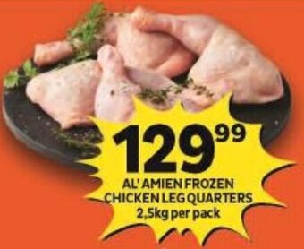 Shoprite AL' AMIEN FROZEN CHICKEN LEG QUARTERS 2,5kg per pack offer