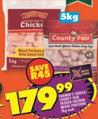 Shoprite FARMER'S CHOICE/ COUNTY FAIR FROZEN CHICKEN MIXED PORTIONS 5kg each offer