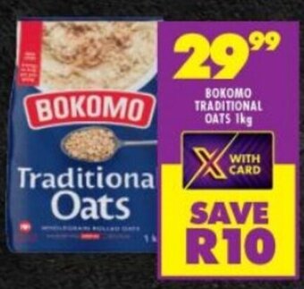 Shoprite BOKOMO TRADITIONAL OATS 1kg offer
