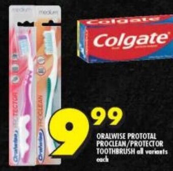 Shoprite ORALWISE PROTOTAL PROCLEAN/PROTECTOR TOOTHBRUSH all variants each offer