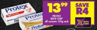 Shoprite PROTEX BATH SOAP all variants 150g each offer