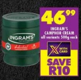 Shoprite INGRAM'S CAMPHOR CREAM all variants 500g each offer