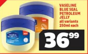 Usave VASELINE BLUE SEAL PETROLEUM JELLY all variants 250ml each offer