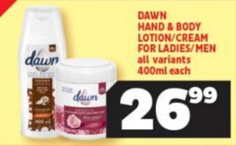 DAWN HAND & BODY LOTION/CREAM FOR LADIES/MEN all variants 400ml each