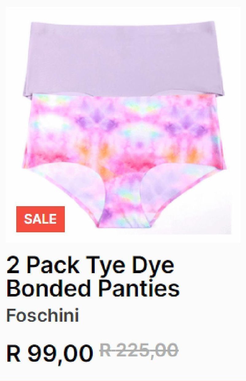 2 pack tye dye bonded panties offer at Foschini