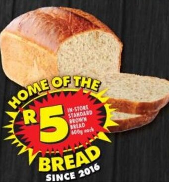 Shoprite IN-STORE STANDARD BROWN BREAD 600g each offer