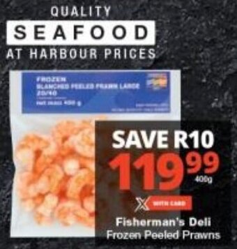 Checkers Fisherman's Deli Frozen Peeled Prawns offer