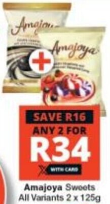 Checkers Amajoya Sweets All Variants 2 x 125g offer