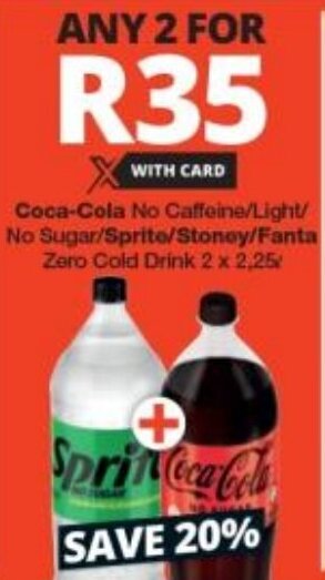 Checkers Coca-Cola No Caffeine/Light/ No Sugar/Sprite/Stoney/Fanta Zero Cold Drink 2 x 2,25L offer