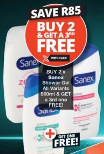 BUY 2 x Sanex Shower Gel Sanex All Variants 500ml & GET a 3rd one FREE!