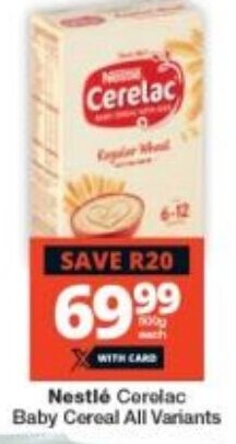 Checkers Nestlé Cerelac Baby Cereal All Variants offer