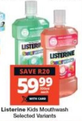 Checkers Listerine Kids Mouthwash Selected Variants offer