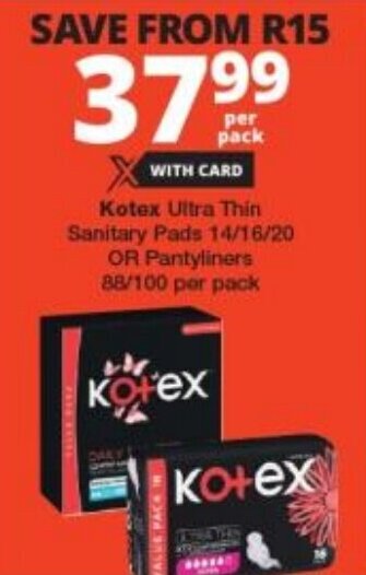 Checkers Kotex Ultra Thin Sanitary Pads 14/16/20 OR Pantyliners 88/100 per pack offer